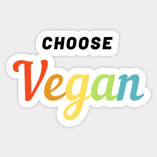 Choose Vegan Funny Gifts for Vegan Sticker